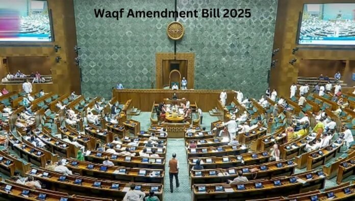 Waqf Amendment Bill 2025